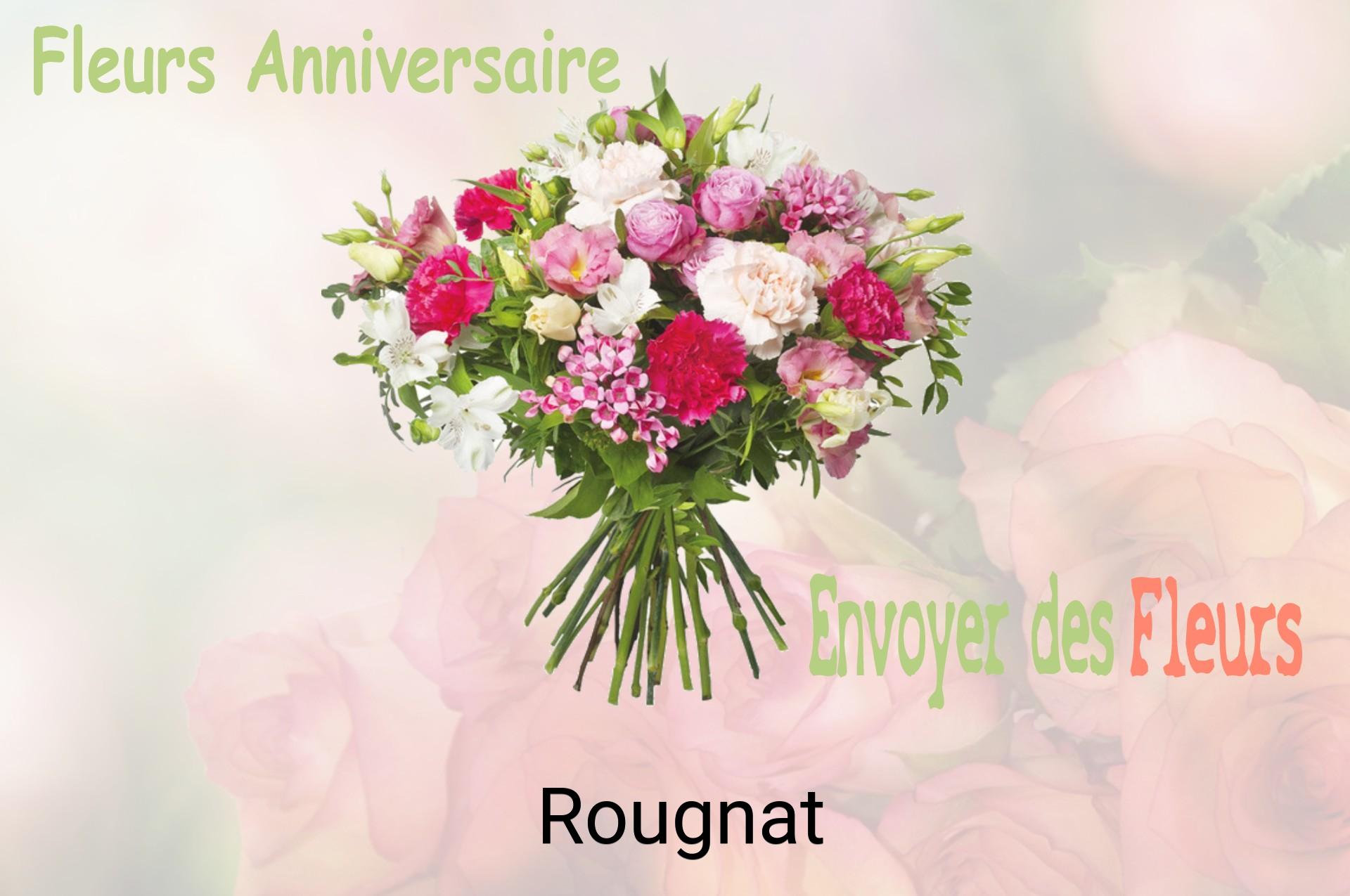 Bouquet de fleurs d’anniversaire livré à Rougnat