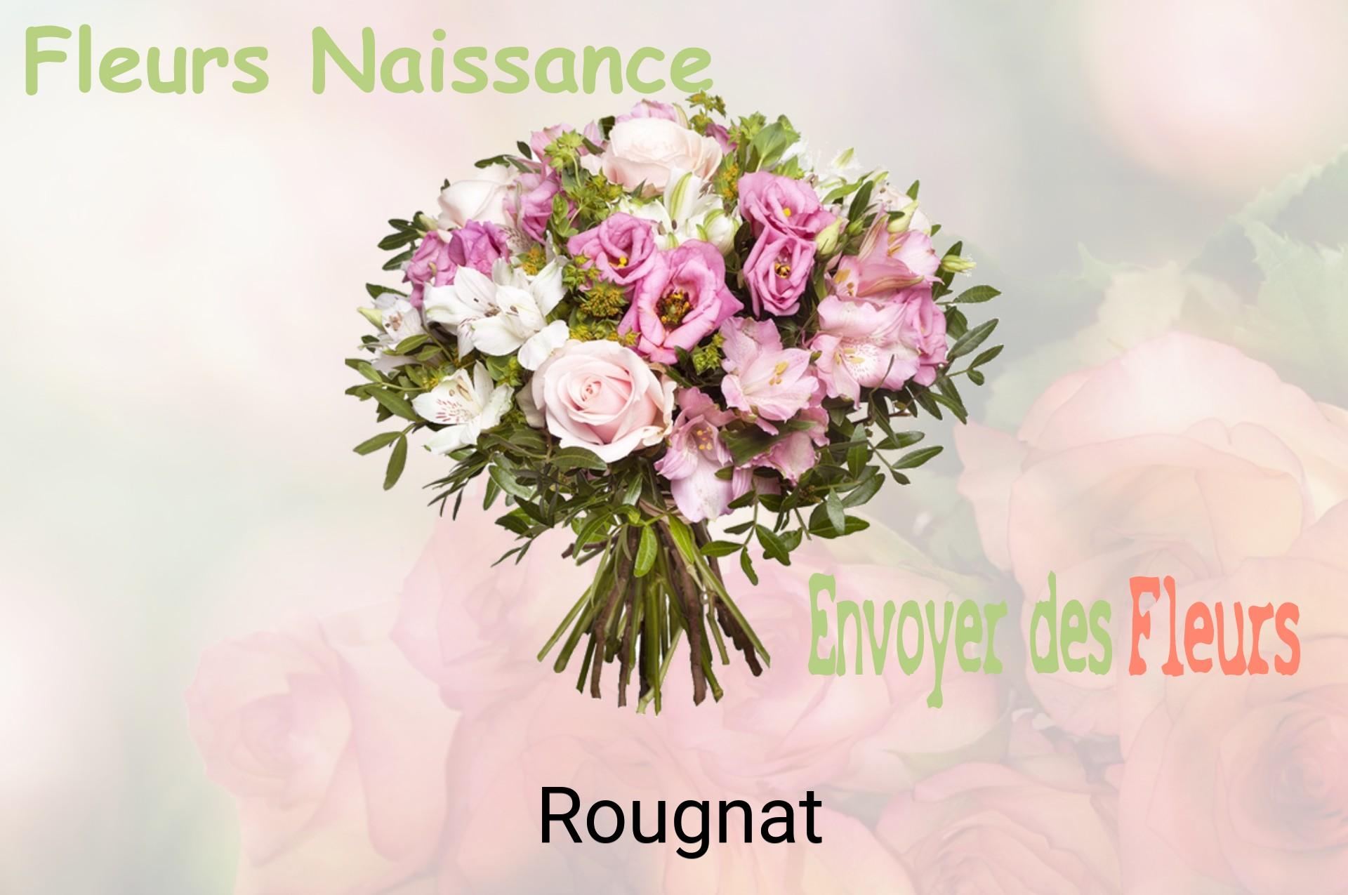 Bouquet de fleurs de naissance livré à Rougnat